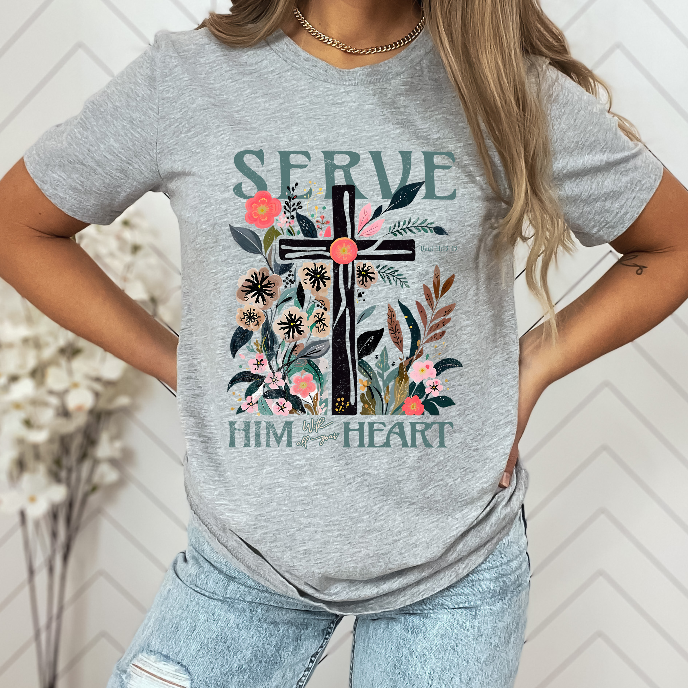 *Serve Him With All Your Heart T-shirt or Sweatshirt
